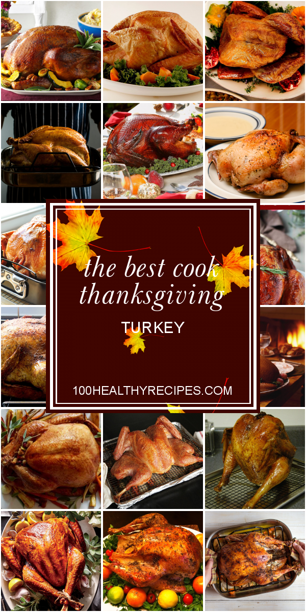 The Best Cook Thanksgiving Turkey – Best Diet and Healthy Recipes Ever ...